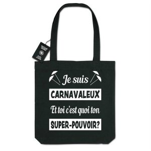 Tote bag en toile 100% recyclé 300g/m² – Je suis carnavaleux et toi c&rsquo;est quoi ton super-pouvoir?