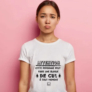 T-shirt Femme Attention cette personne peut faire une blague de cul à tout moment