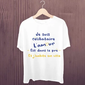 T-shirt Homme Je suis célibataire l&rsquo;amour est dans le pré et j&rsquo;habite en ville
