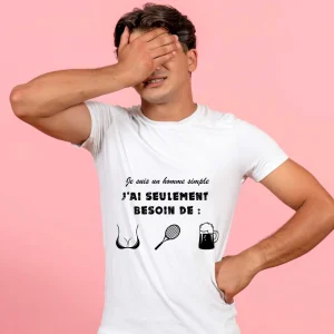 T-shirt Je suis un homme simple j&rsquo;ai seulement besoin de seins d&rsquo;une raquette et des bières