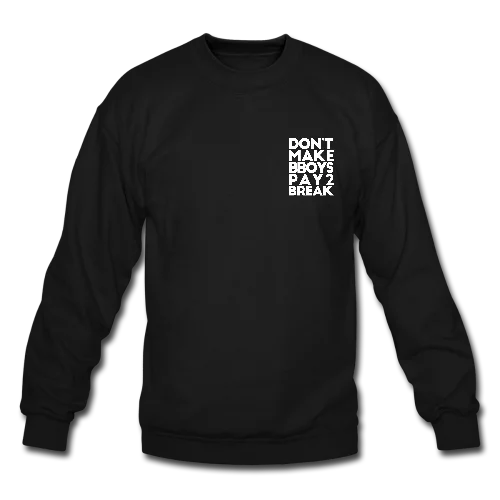 Don’t Make Bboys Pay 2 Break