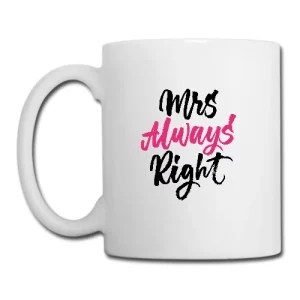 Mrs Always Right