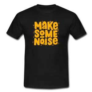 Make some noise