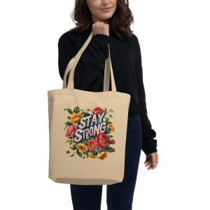 Stay Strong tote Bag