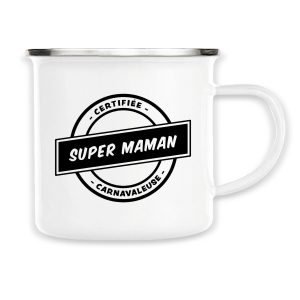 Mug en métal émaillé 30cl – Certifiée super maman carnavaleuse