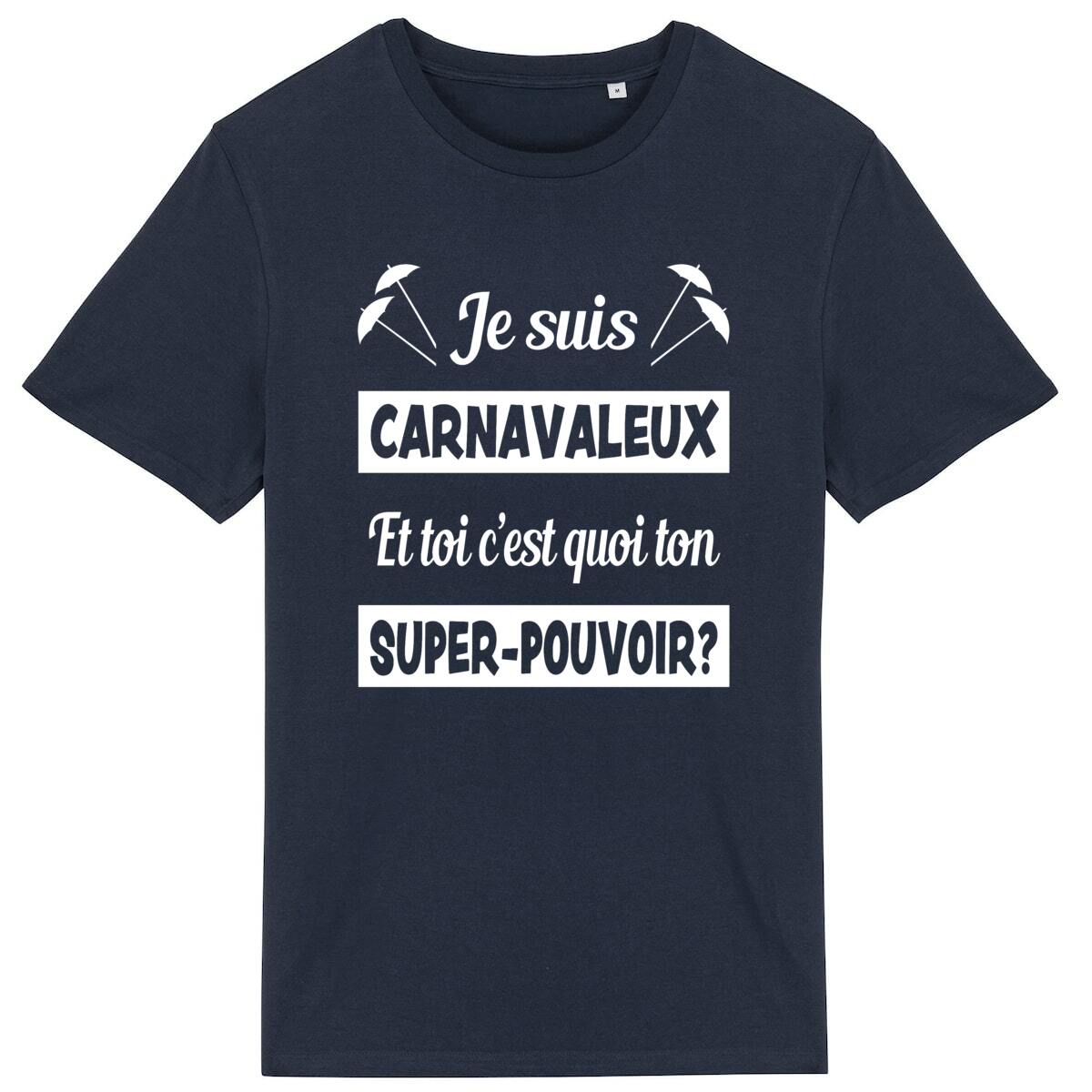 T-shirt Léger Unisexe – 100% coton Bio 150g/m² – Je suis carnavaleux et toi c’est quoi ton super-pouvoir – Image 3