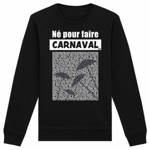 Sweat-shirt unisexe – Bio 280g/m² – Né pour faire Carnaval (Calendrier 2026)