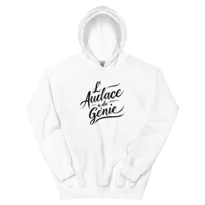 Sweat à capuche pour homme et femme – L&rsquo;audace a du génie