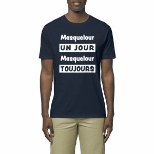 T-shirt Léger Unisexe – 100% coton Bio 150g/m² – Masquelour un jour Masquelour toujours