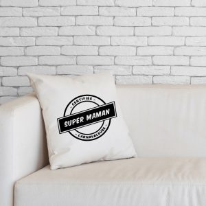 Coussin et Housse – Certifiée super maman carnavaleuse