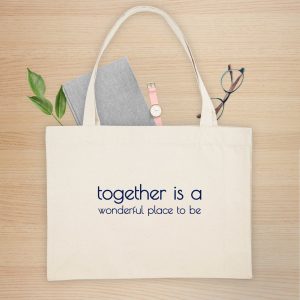 Shopping bag écolo together is a wonderful place to be